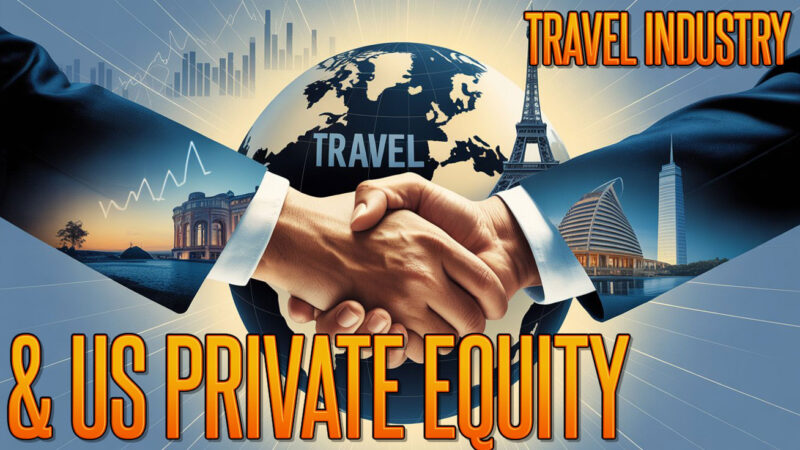 US private equity big move in travel