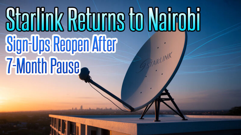 Starlink Returns to Nairobi